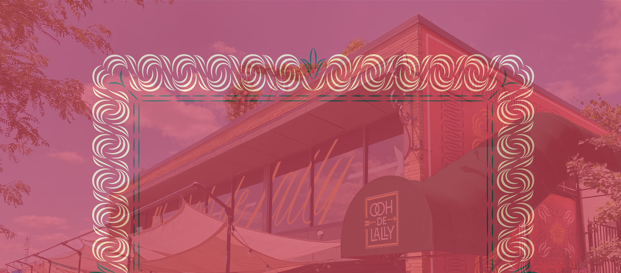Exterior of the Ooh De Lally restaurant